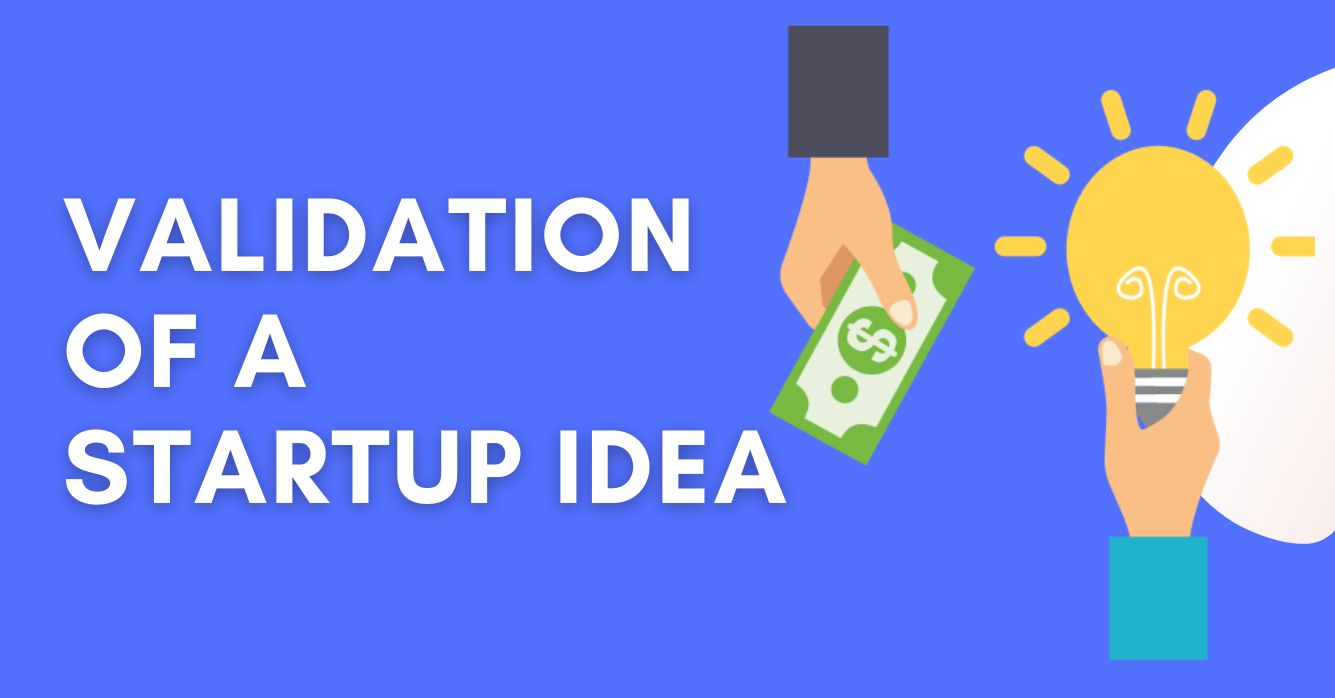 Validation of Startup Idea